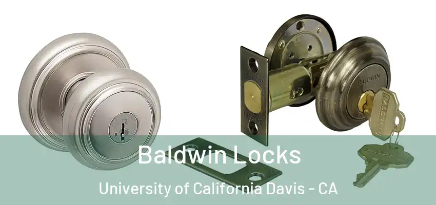  Baldwin Locks University of California Davis - CA