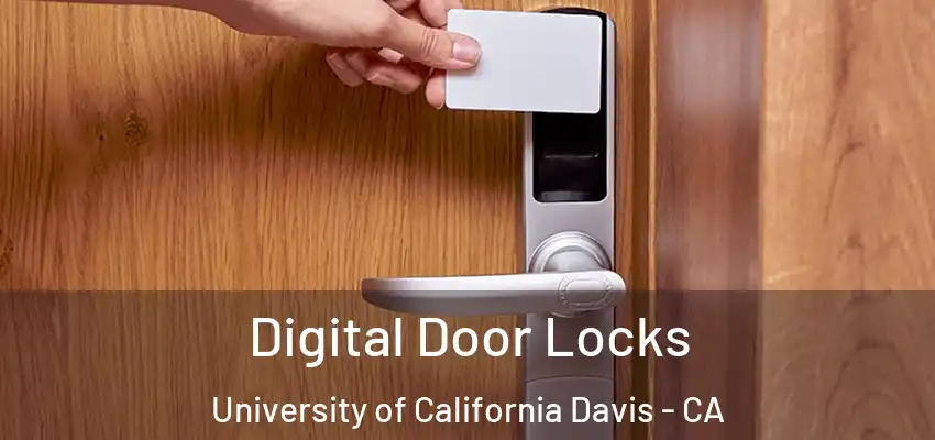  Digital Door Locks University of California Davis - CA
