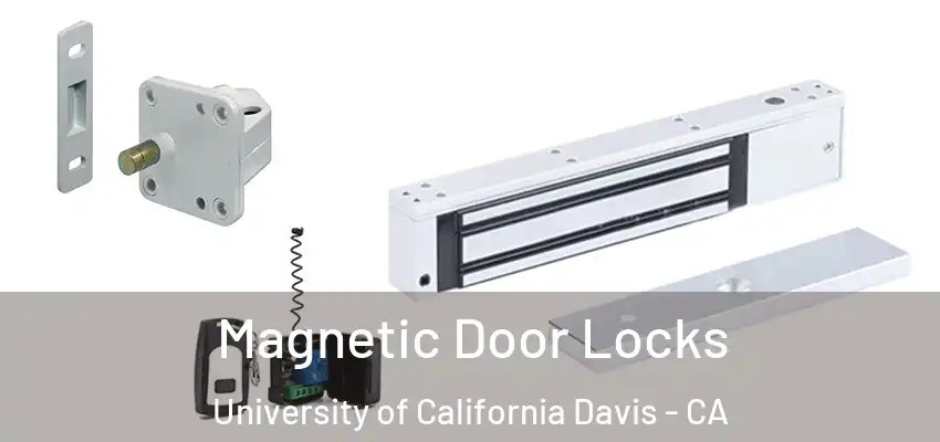  Magnetic Door Locks University of California Davis - CA