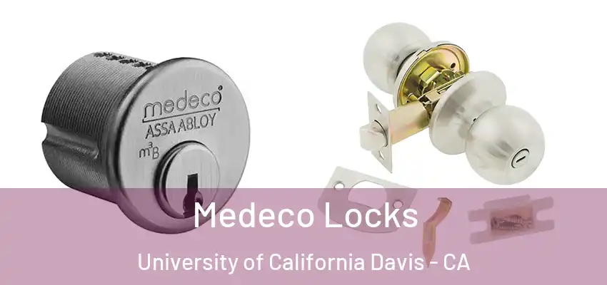  Medeco Locks University of California Davis - CA