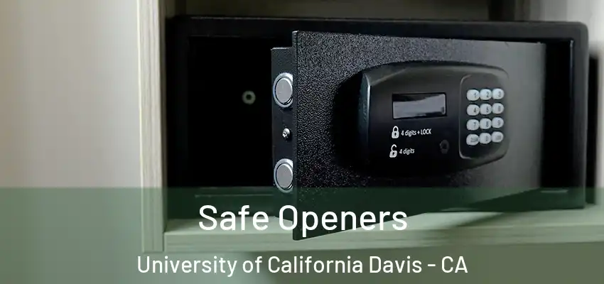  Safe Openers University of California Davis - CA