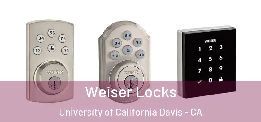  Weiser Locks University of California Davis - CA
