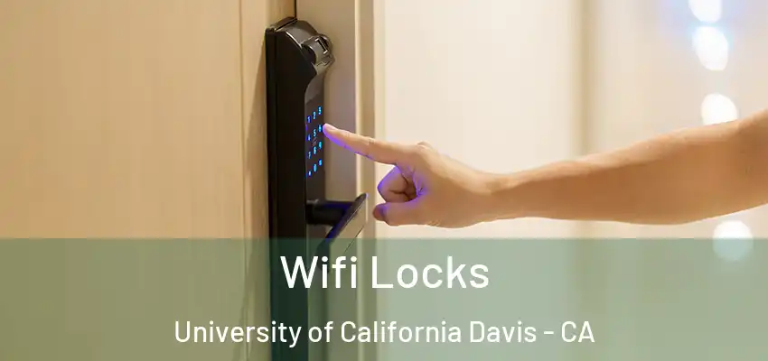  Wifi Locks University of California Davis - CA